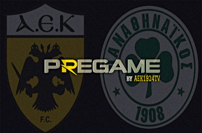 AEK1924 TV: PRE GAME ΑΕΚ - ΠΑΟ - AEK1924.gr